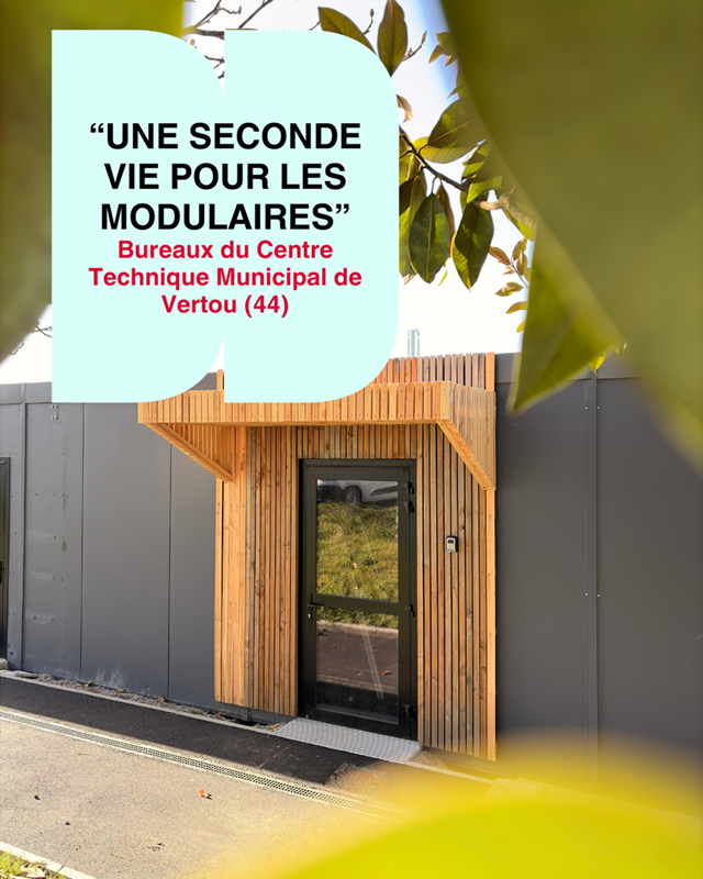 nouveaux bureaux modulaires recondtionnés pour le centre technique municipal de vertou